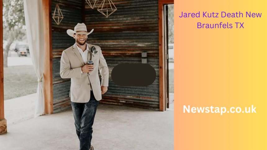 Jared Kutz Death New Braunfels TX