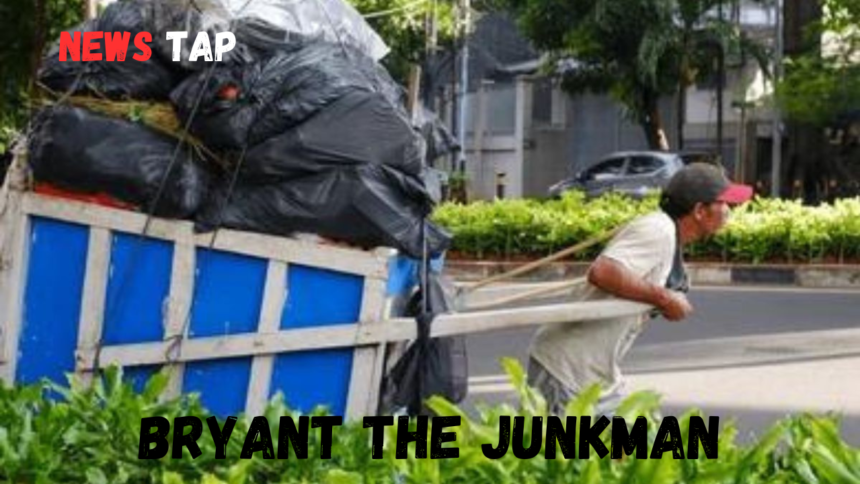 Bryant the Junkman