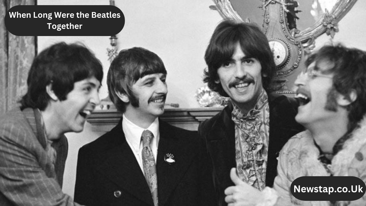 When Long Were the Beatles Together