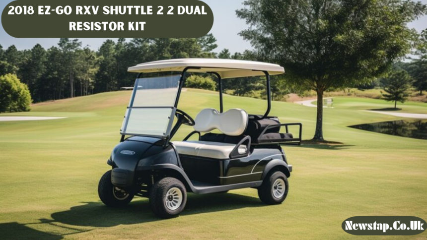 2018 EZ-GO RXV Shuttle 2 2 Dual Resistor Kit Purpose
