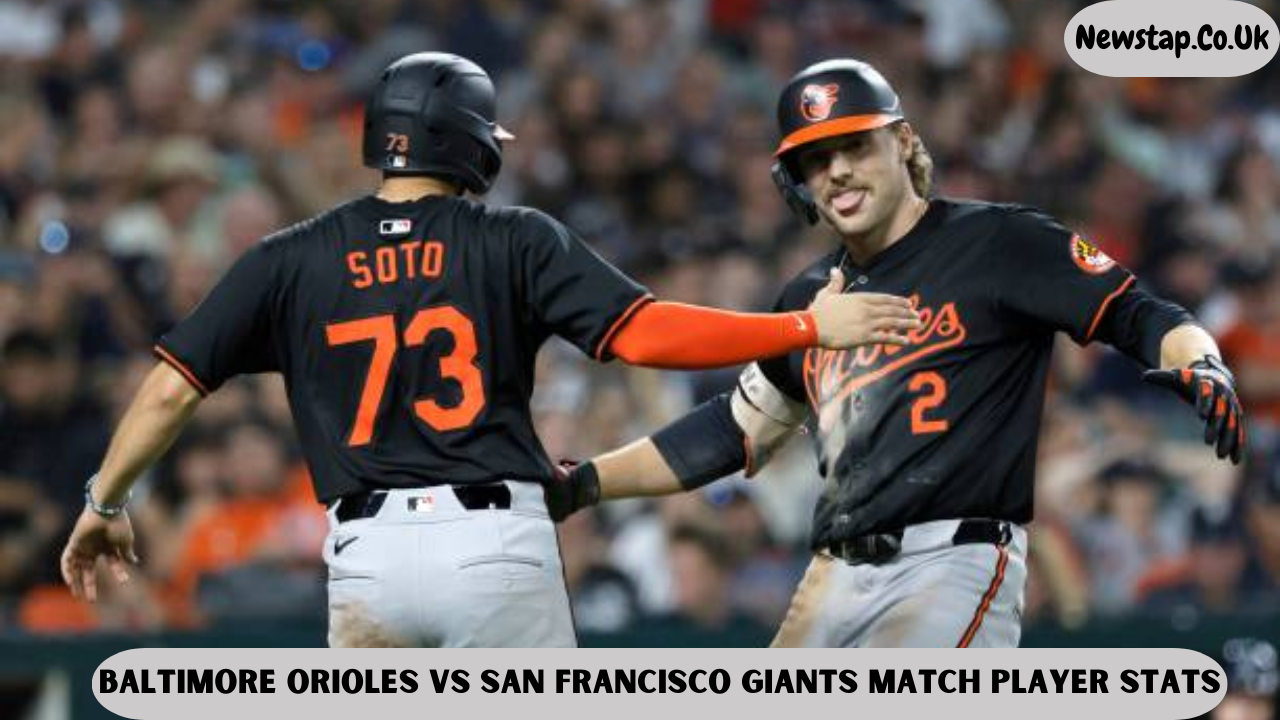 Baltimore Orioles vs San Francisco Giants Match Player Stats