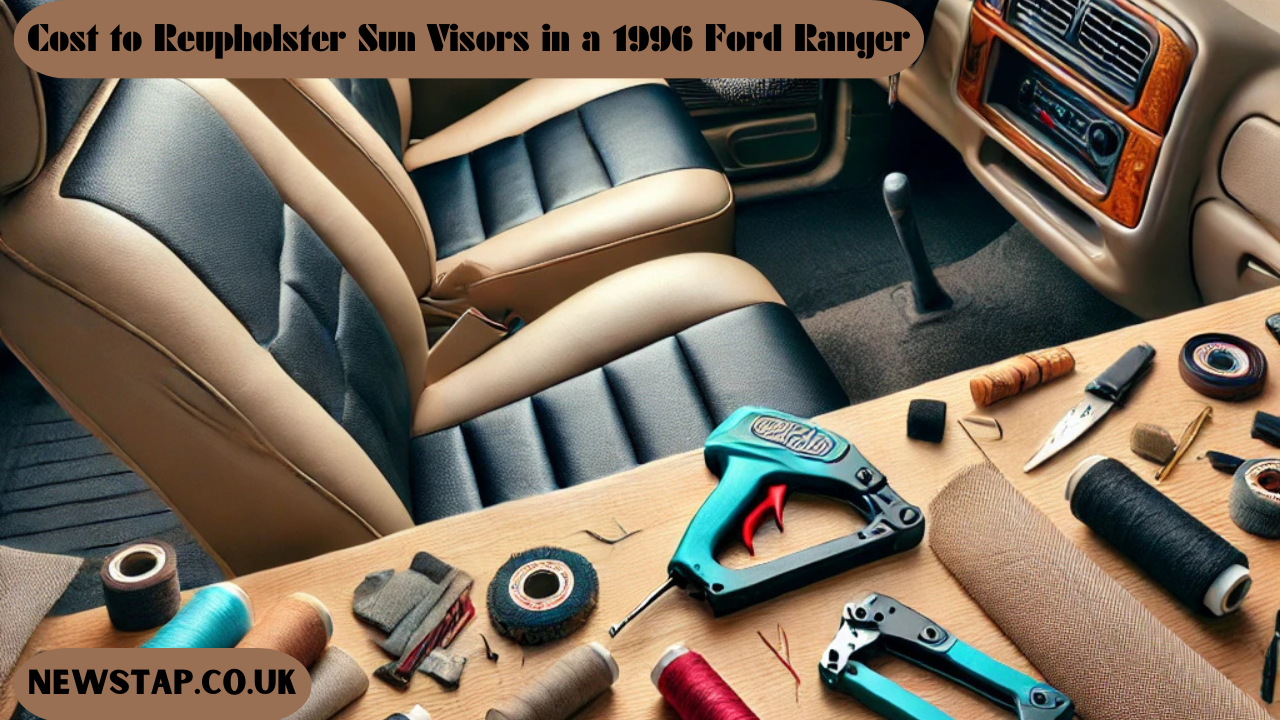 Cost to Reupholster Sun Visors in a 1996 Ford Ranger