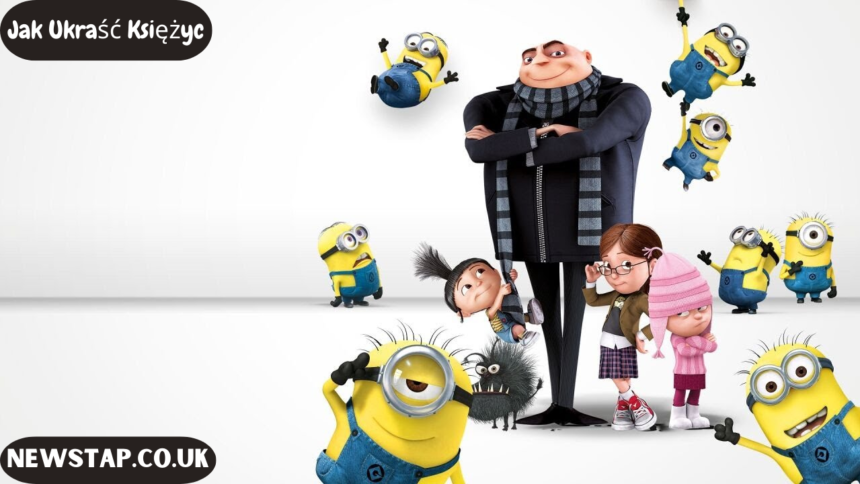 Jak Ukraść Księżyc