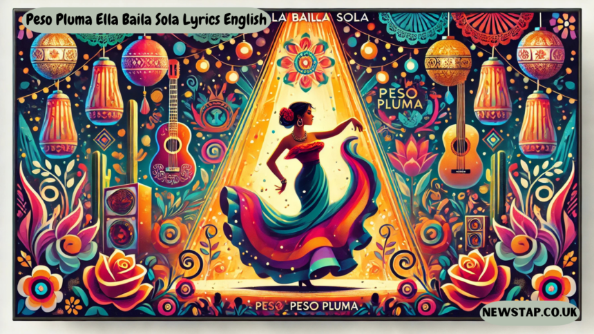 Peso Pluma Ella Baila Sola Lyrics English