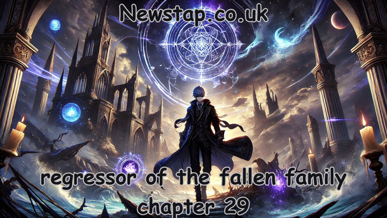 regressor of the fallen family chapter 29