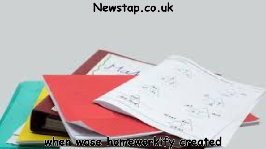 when wase homeworkify created