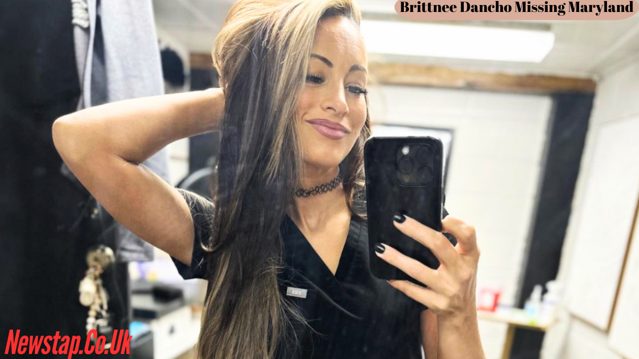 Brittnee Dancho Missing Maryland