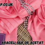 araceli silk or acetat