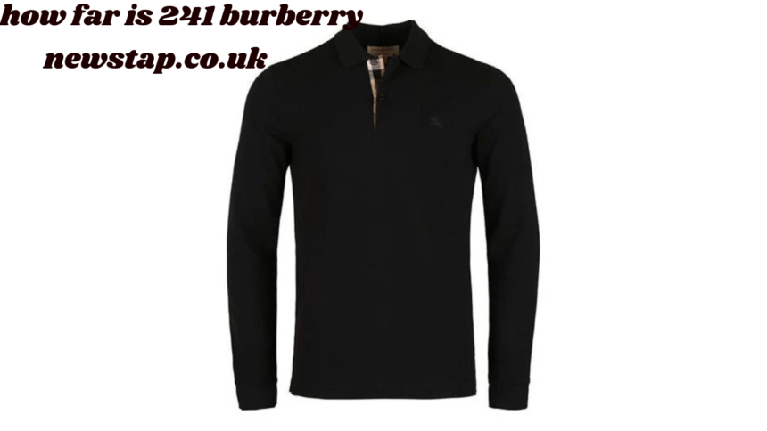 how far is 241 burberry