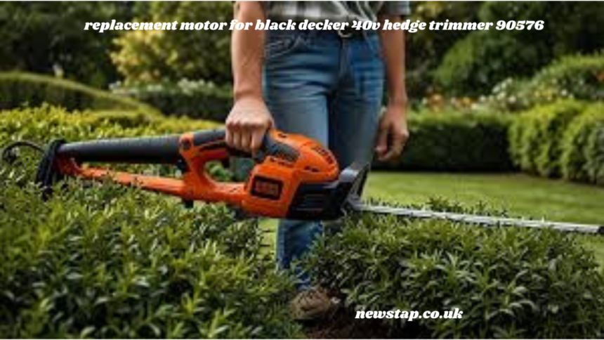 replacement motor for black decker 40 v hedge trimmer