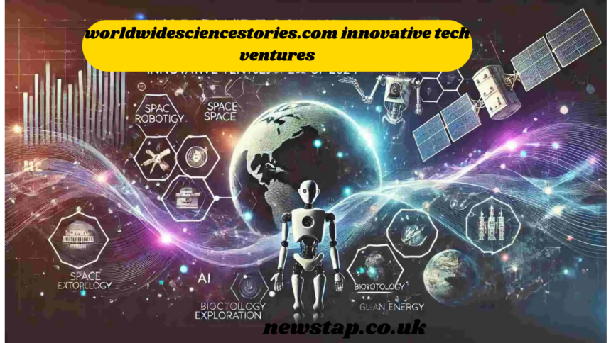 worldwidesciencestories.com innovative tech ventures
