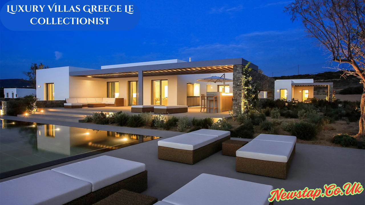 Luxury Villas Greece Le Collectionist