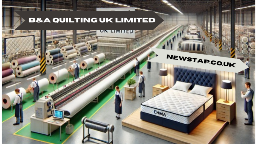 b&a quilting uk limited