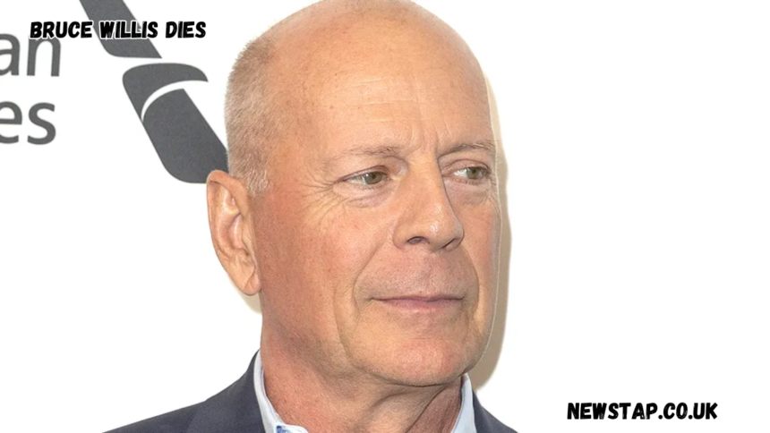 bruce willis dies