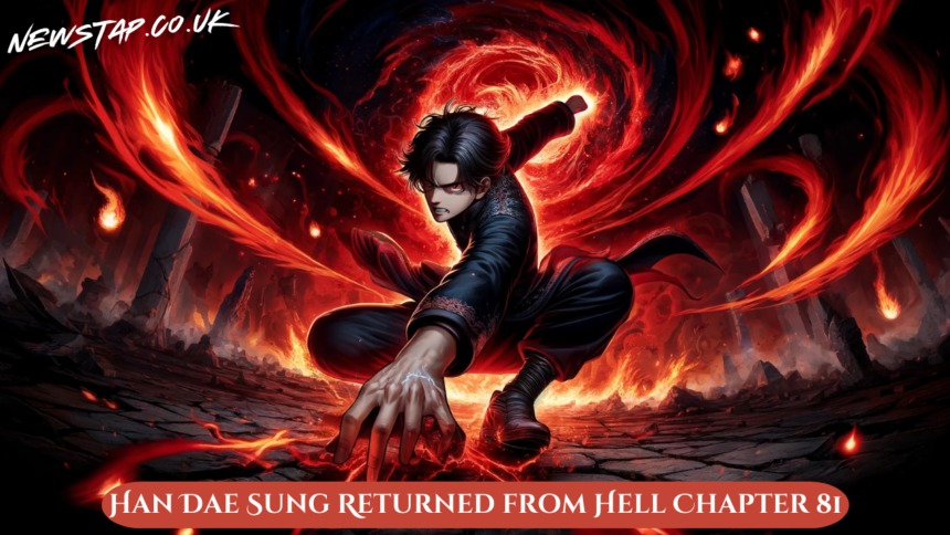 Han Dae Sung Returned from Hell Chapter 81