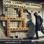 One Committing Damage Deliberately Crossword Clue