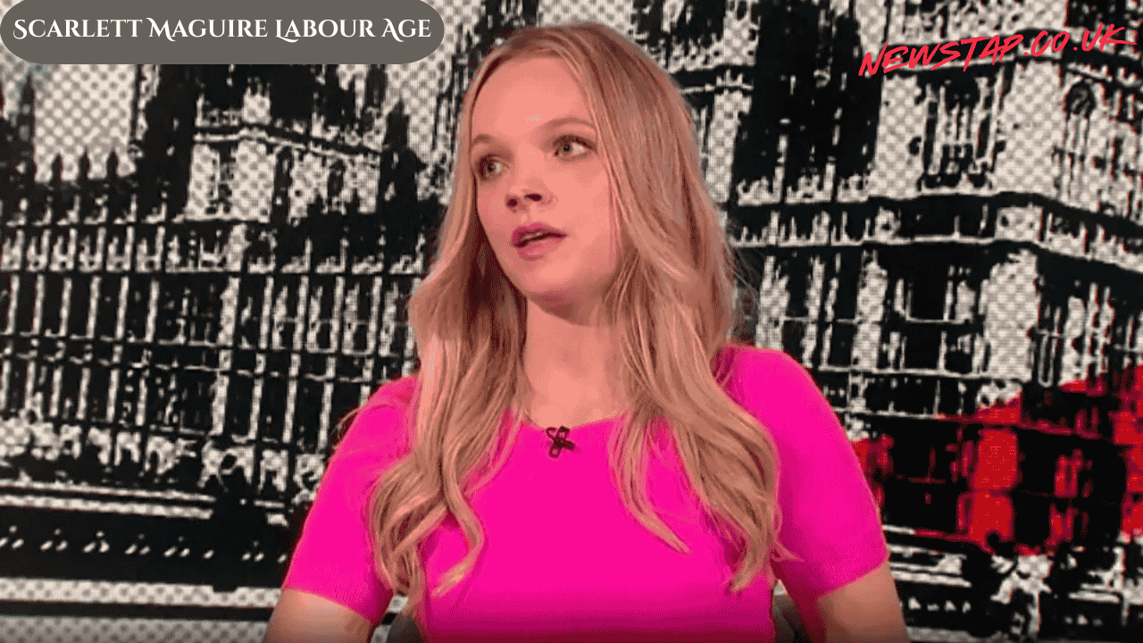 Scarlett Maguire Labour Age
