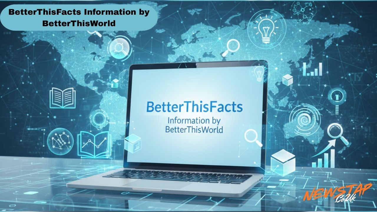 BetterThisFacts Information by BetterThisWorld
