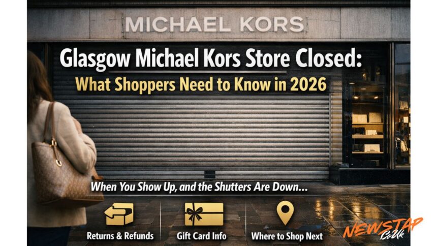 Glasgow Michael Kors Store Closed